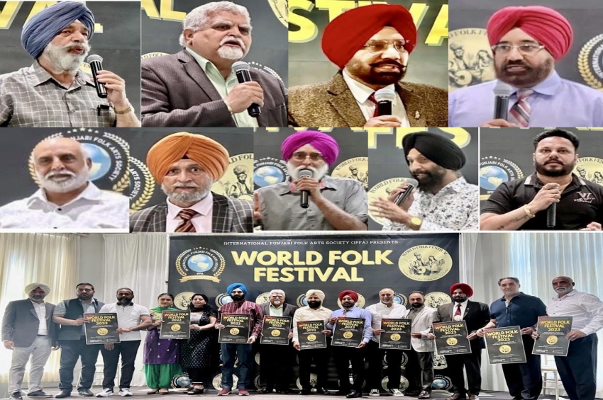 ਇੰਟਰਨੈਸ਼ਨਲ ਪੰਜਾਬੀ ਫੋਕ ਆਰਟਸ ਸੁਸਾਇਟੀ ਵੱਲੋਂ ਵਰਲਡ ਫੋਕ ਫੈਸਟੀਵਲ&nbsp;6,&nbsp;7&nbsp;ਤੇ&nbsp;8&nbsp;ਅਕਤੂਬਰ ਨੂੰ