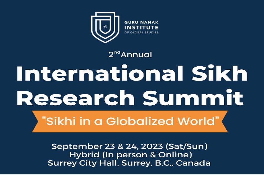 ਗੁਰੂ ਨਾਨਕ ਇੰਸਟੀਚਿਊਟ ਆਫ਼ ਗਲੋਬਲ ਸਟੱਡੀਜ਼ ਵੱਲੋਂ ਅੰਤਰਰਾਸ਼ਟਰੀ ਸਿੱਖ ਖੋਜ ਕਾਨਫਰੰਸ&nbsp;23&nbsp;,&nbsp;24&nbsp;ਸਤੰਬਰ&nbsp;ਨੂੰ